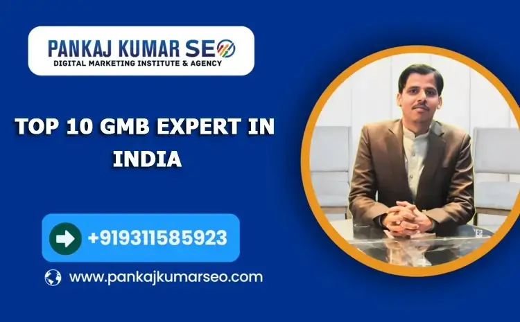 Top 10 GMB Expert in India